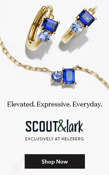 Elevated. Expressive. Everyday. Scout & Lark. Exclusively at Helzberg. Shop now.